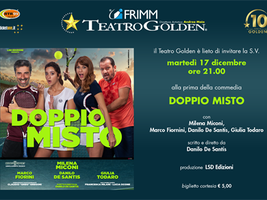 Teatro Golden - Doppio misto  da Martedi 17 Dicembre